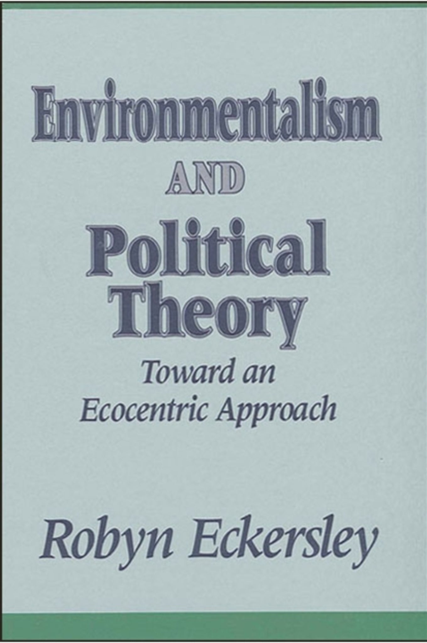 Cover image for Environmentalism and Political Theory ISBN 9780791410141